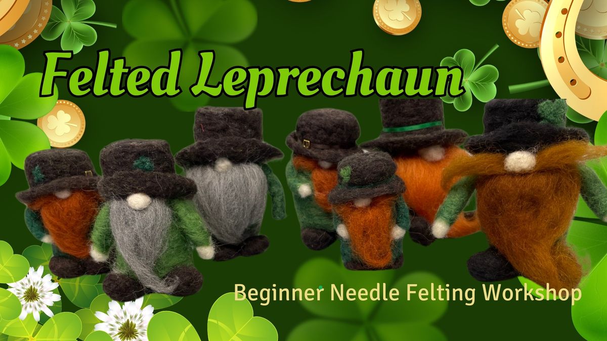 Felted Leprechaun at Oddfellows 