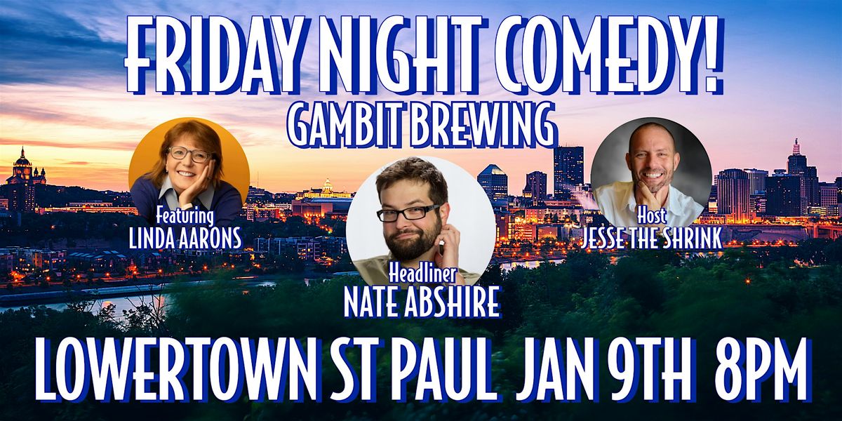 Friday Night Comedy at Gambit Brewing with headliner Nate Abshire (St Paul)
