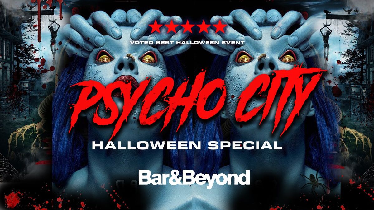 PSYCHO CITY\ud83e\ude78 CITY\u2019S Biggest Halloween Event \ud83c\udf83