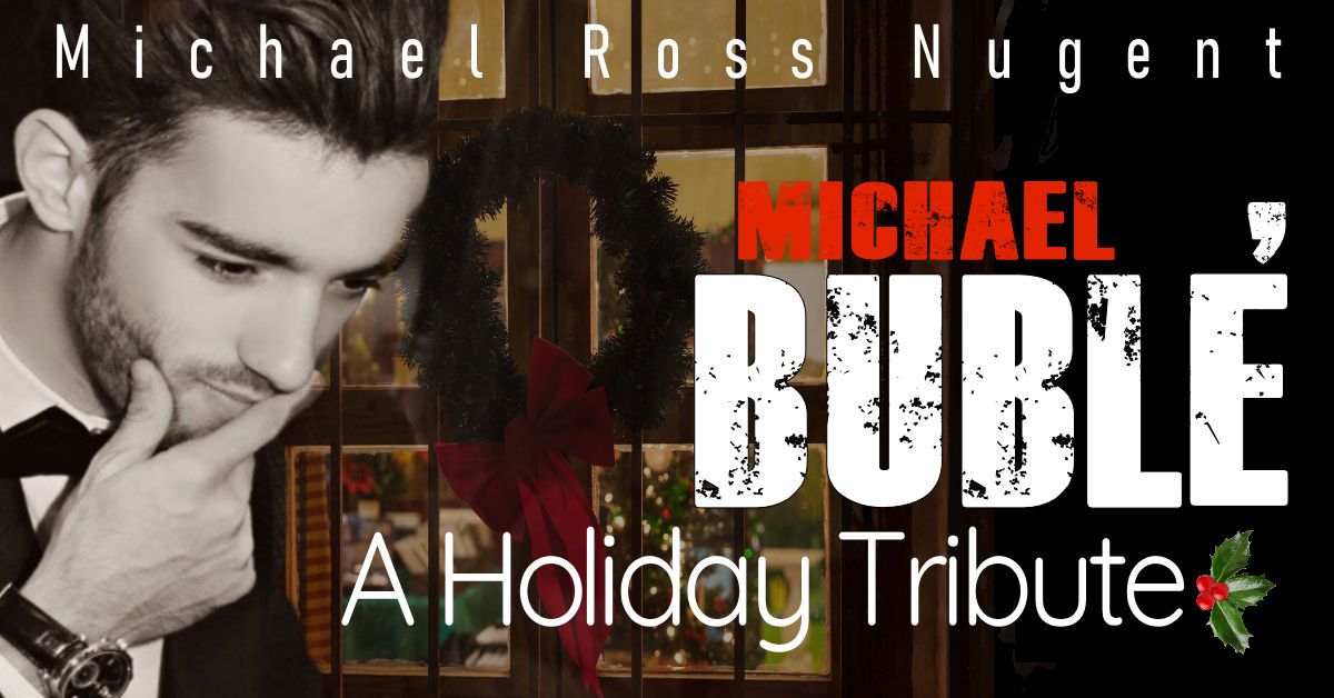 A Holiday Tribute to Michael Buble'