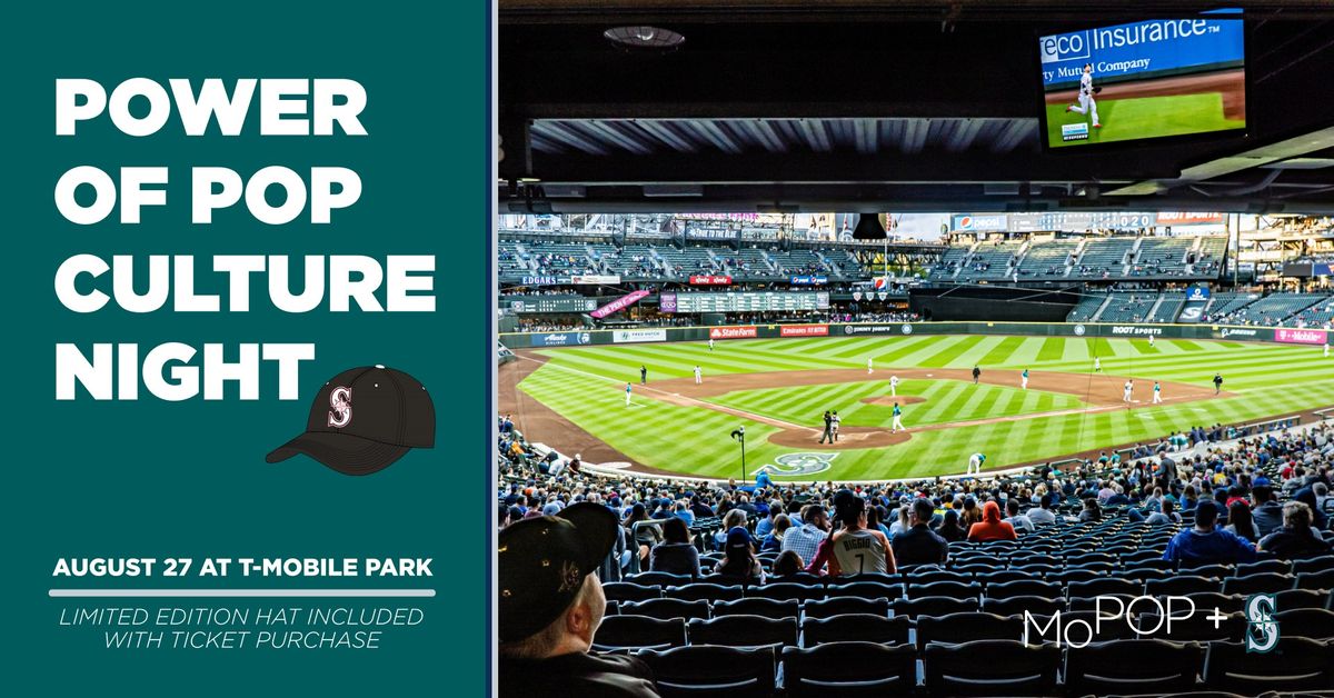 Seattle Mariners x MoPOP: Power of Pop Culture Night