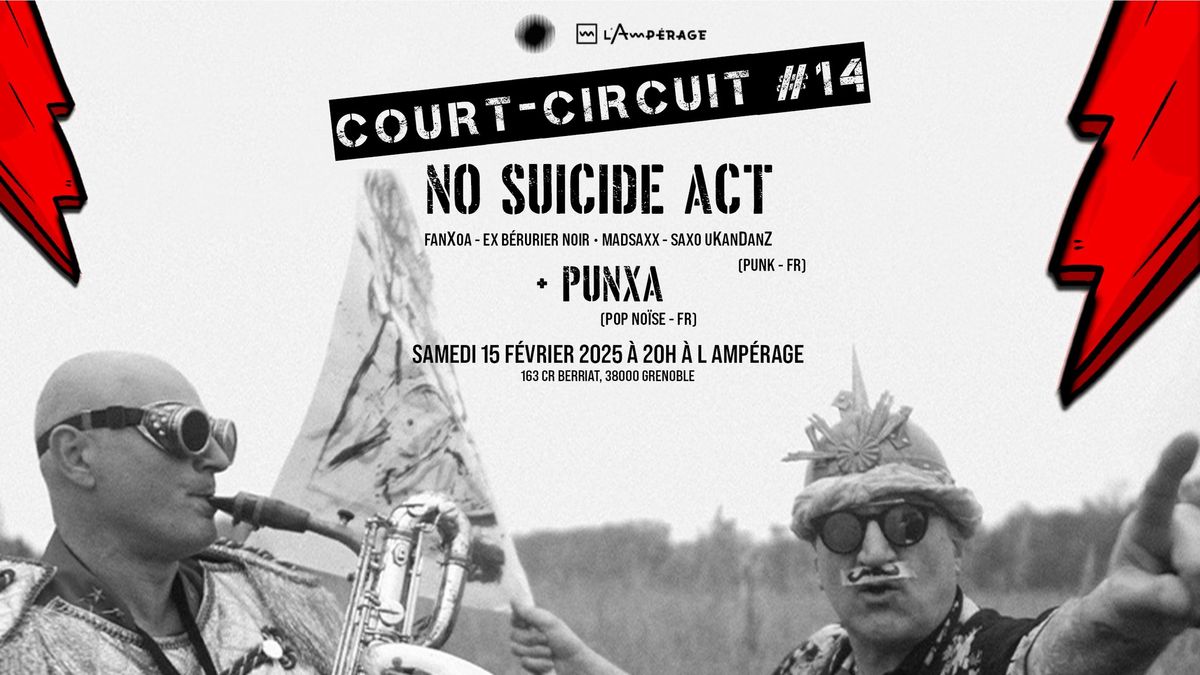 Court-Circuit #14 \u2022 NO SUICIDE ACT + PUNXA