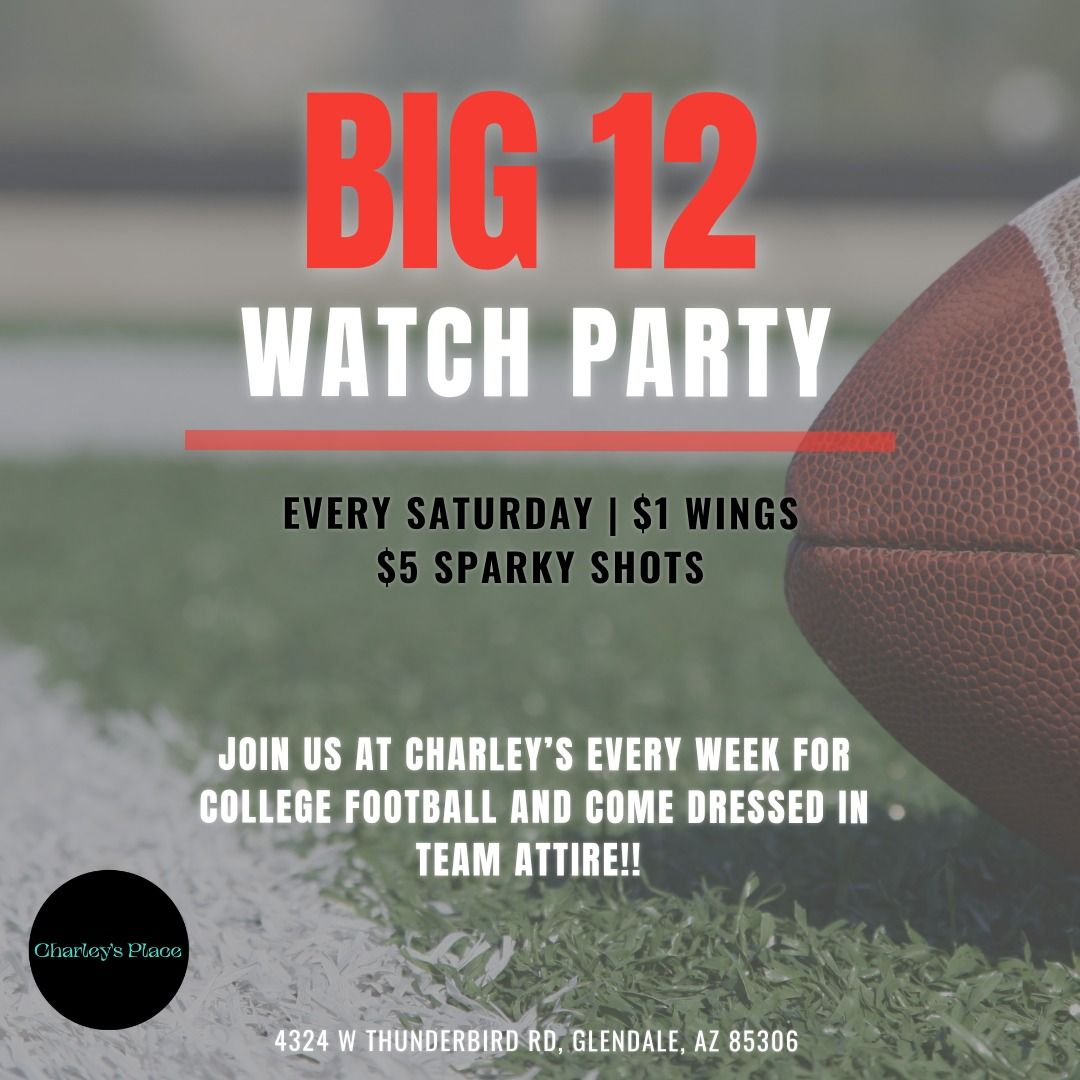 The Big 12- College Football Saturday's!