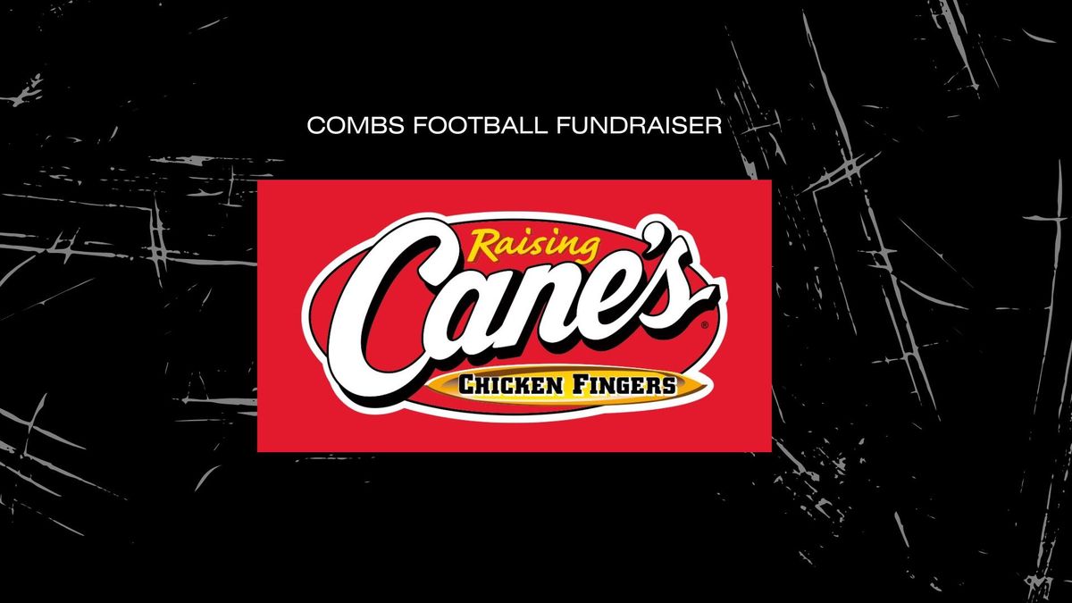 Raising Canes fundraiser night for Combs Football