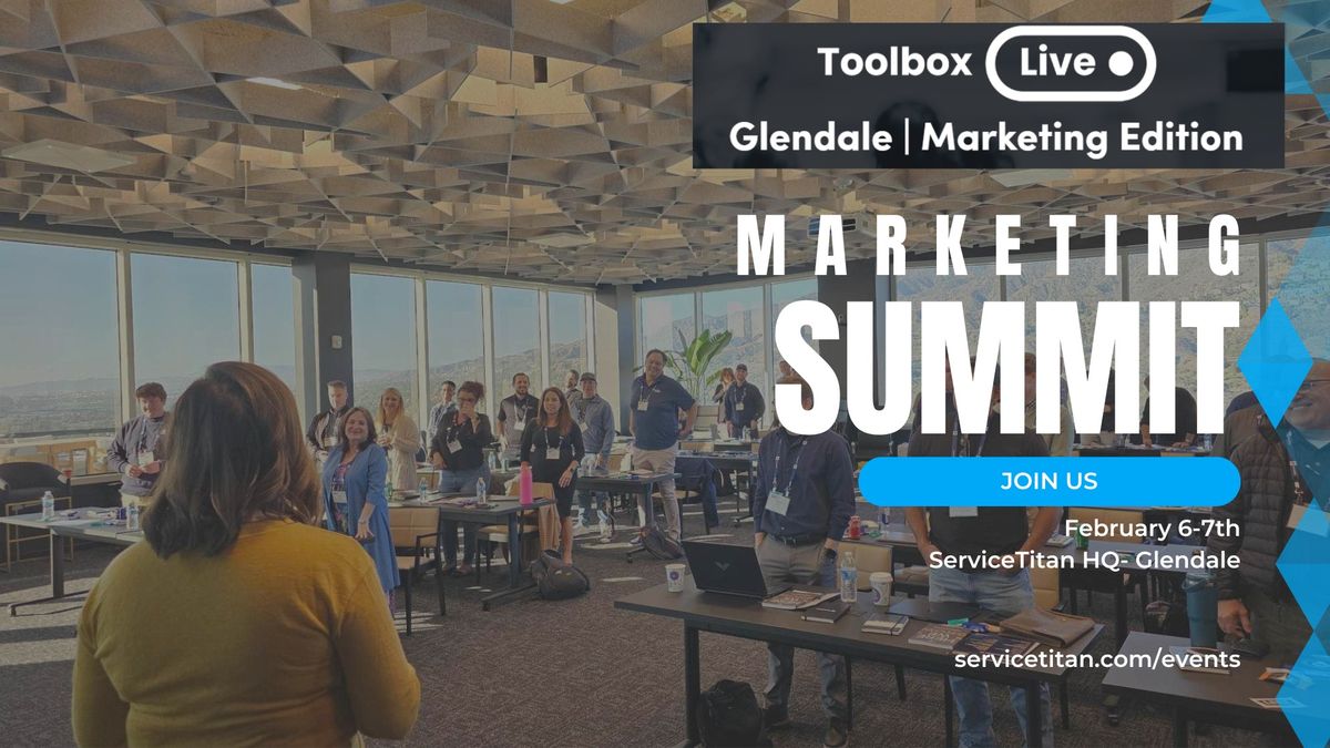 Toolbox Live: Marketing Summit Glendale ST HQ