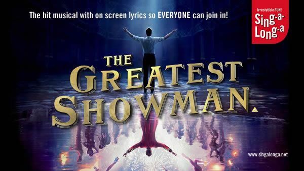 Sing-a-Long-a The Greatest Showman, South Holland Centre 12 Feb 2022 2pm