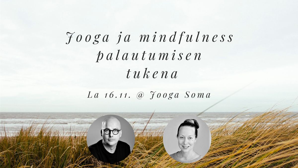 Jooga ja mindfulness palautumisen tukena