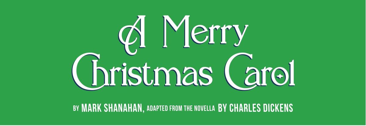 A Merry Little Christmas Carol at Wells Theatre