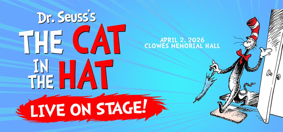The Cat In The Hat - Live on Stage! - Indianapolis