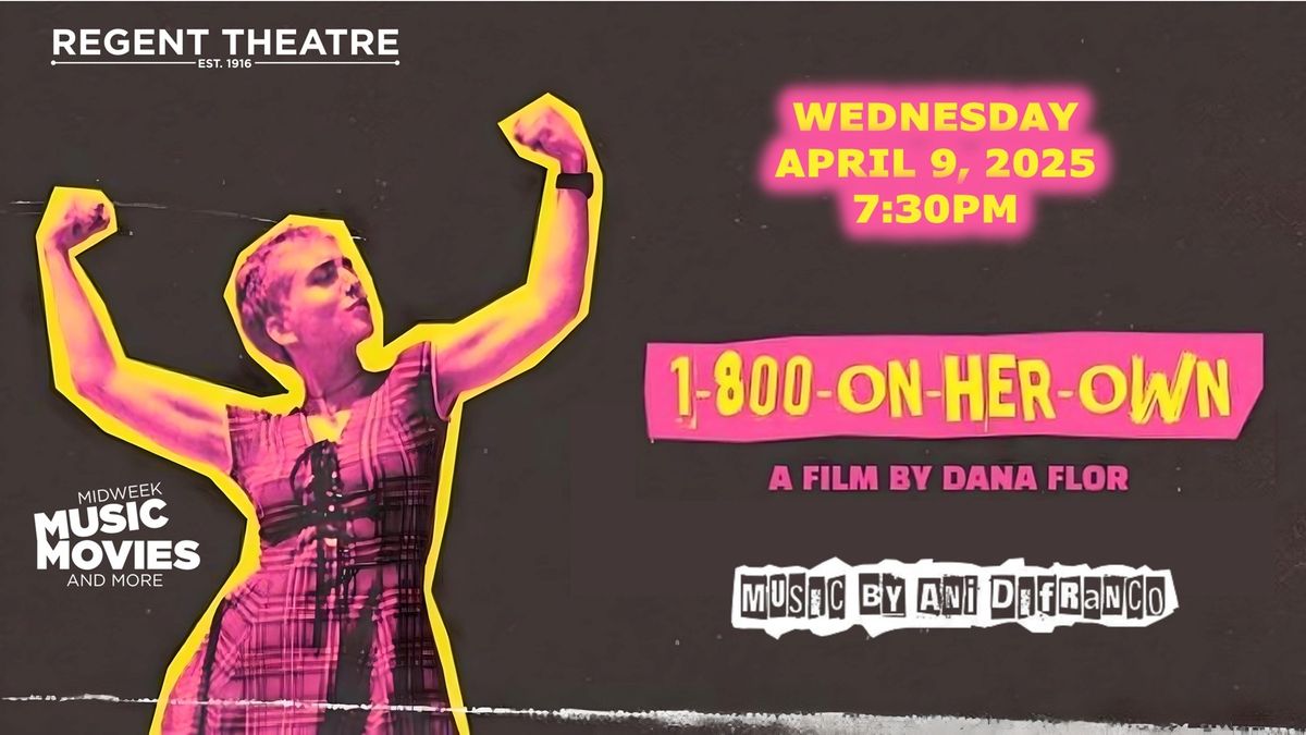 Encore Screening! Ani DiFranco Documentary "1-800-ON-HER-OWN"