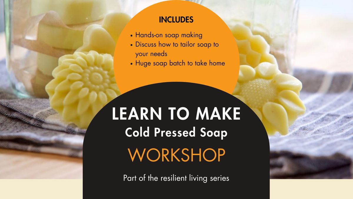 DIY Cold Pressed Soap Making Workshop - Bridgetown