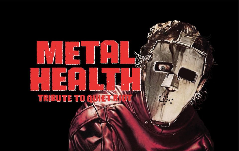 METAL HEALTH @ The MAMBA in Huntington Beach, Ca. July 7th @ 9:30pm