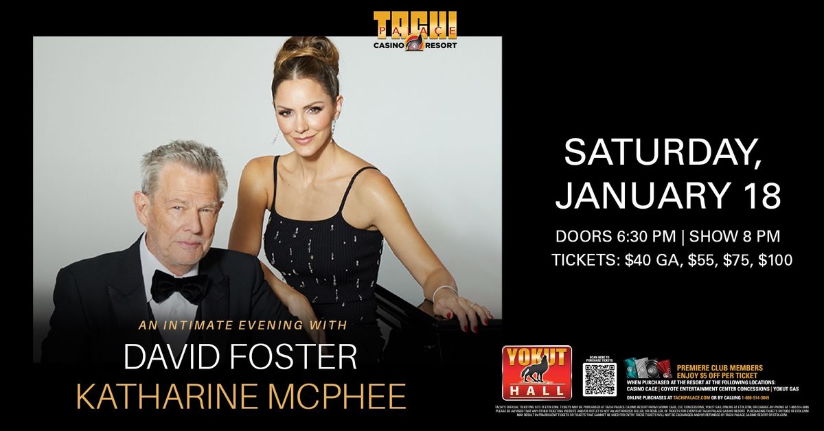 David Foster and Katharine McPhee LIVE at Tachi Palace