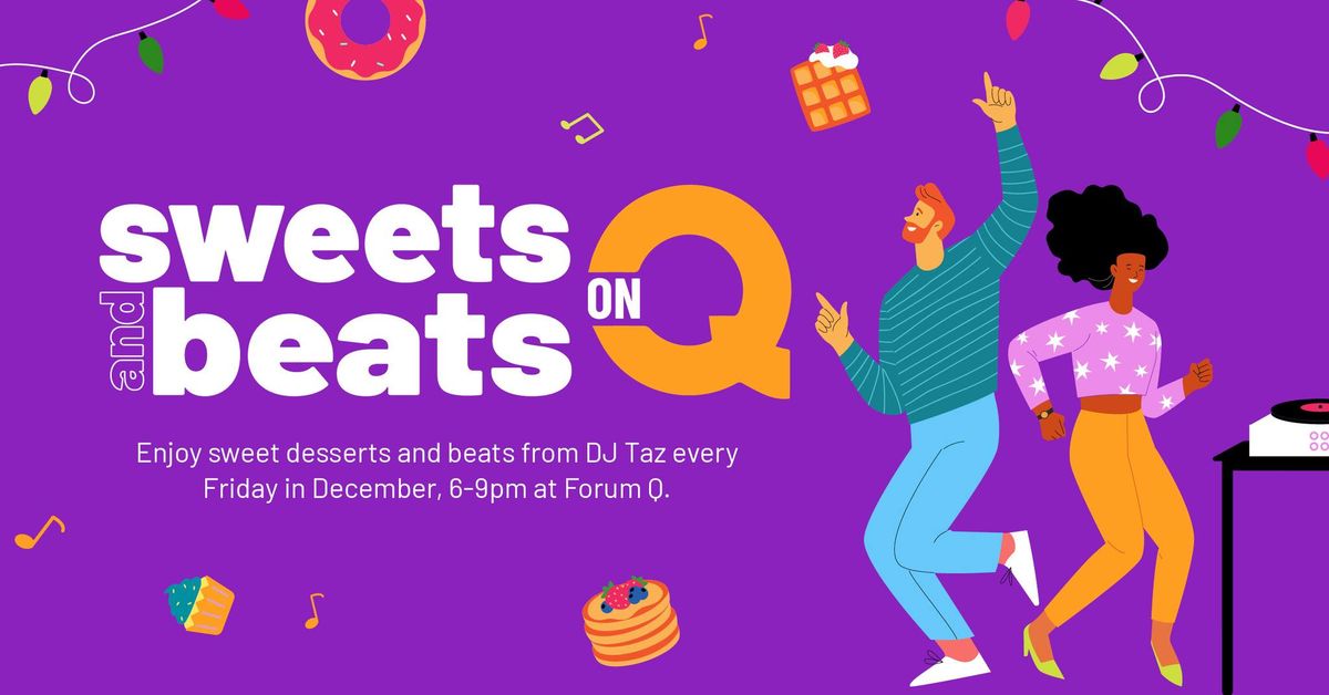 Sweets and Beats On Q