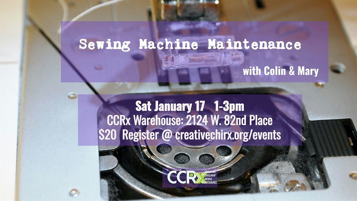 Sewing Machine Maintenance with Colin & Mary