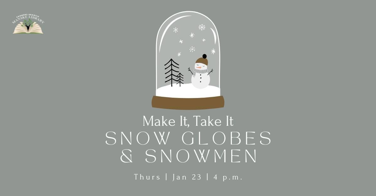 Make It, Take It: Snow Globes & Snowmen