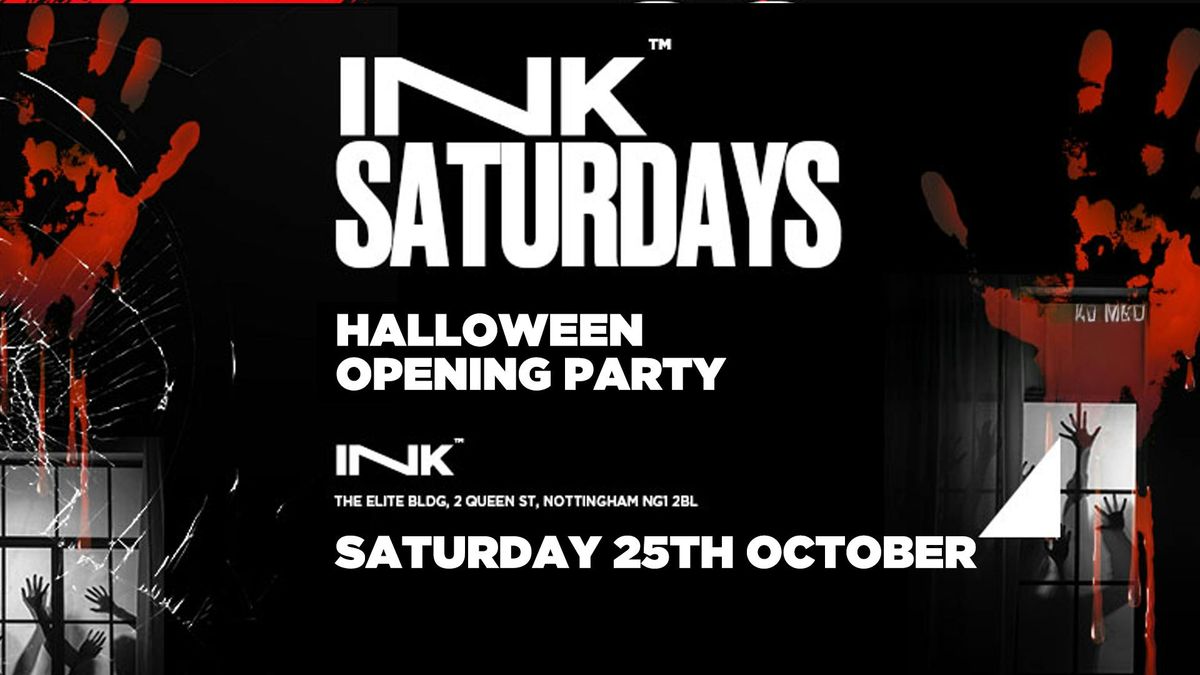 Ink Saturdays - Halloween Opening Party [TICKETS 7PM THURS!]