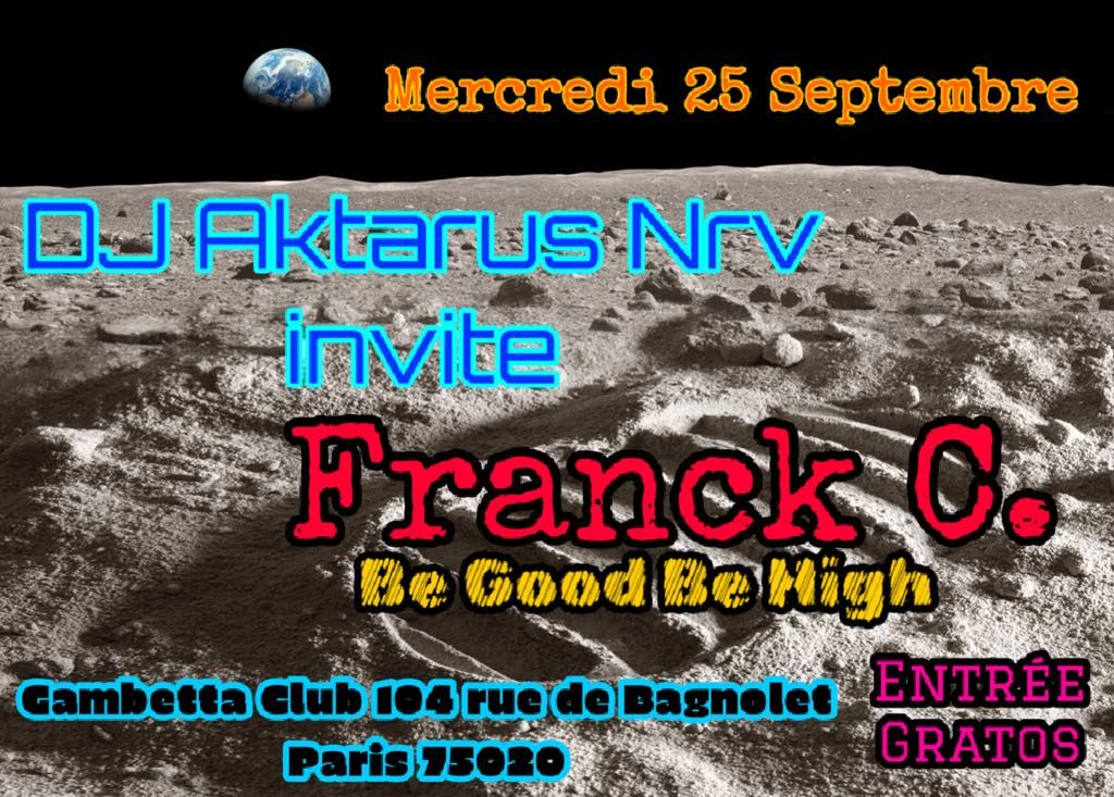 DJ AKTARUS NRV INVITE DJ FRANCK C @GAMBETTA CLUB PARIS 20 eme = MERCREDI 25 SEPT 2024 = GRATOS 