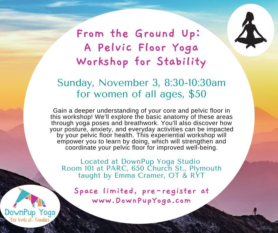 From the Ground Up: Pelvic Floor Workshop