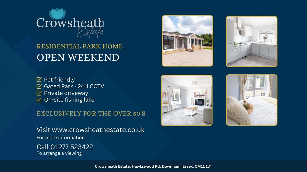 Discover Luxury Living at Crowsheath Estate Open Weekends!