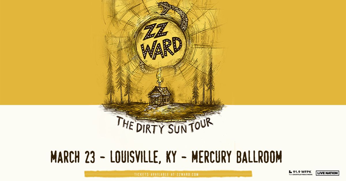 ZZ Ward - The Dirty Sun Tour presented by 91.9 WFPK