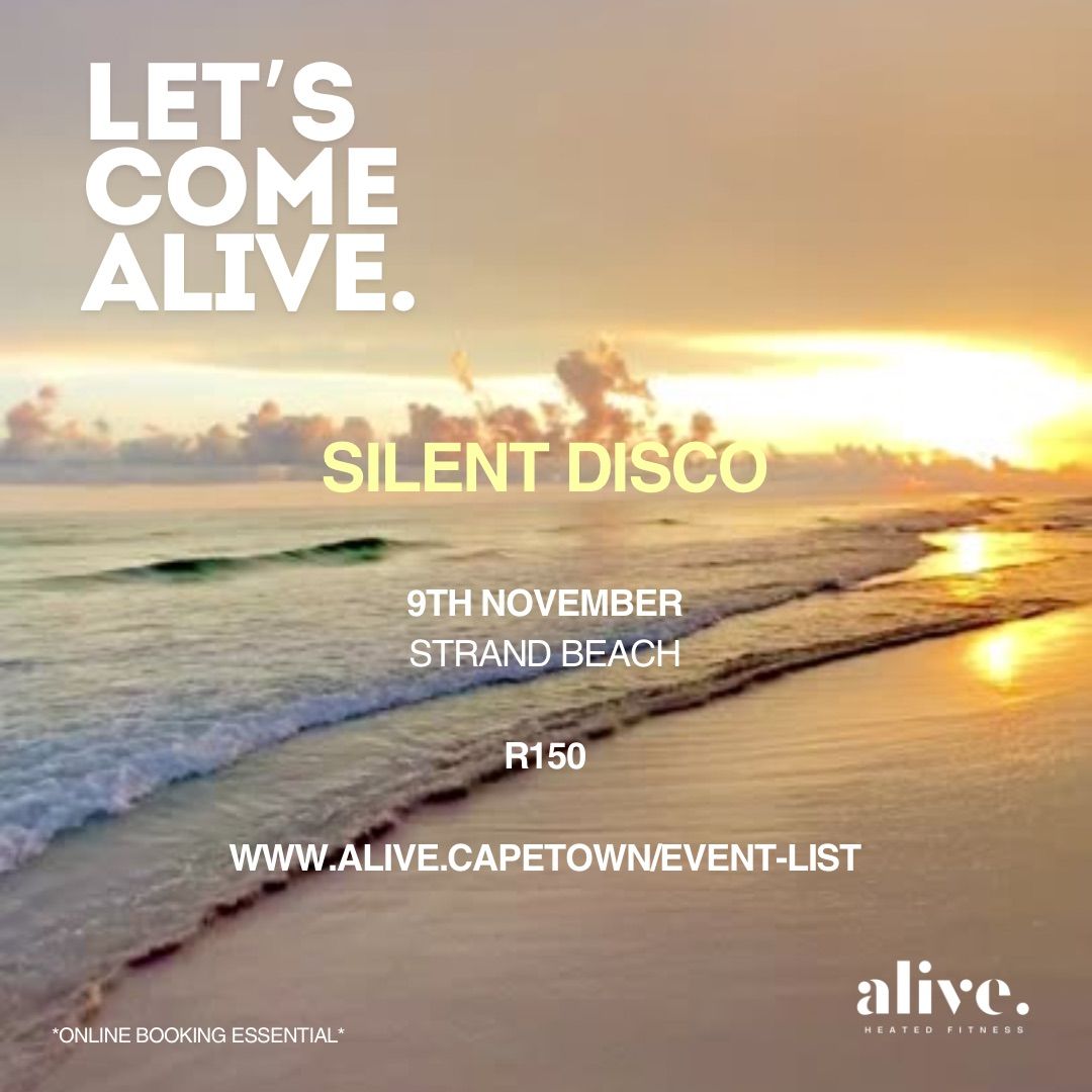 Come Alive. | Silent Disco \ud83e\udea9