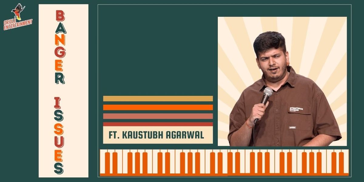 Banger Issues ft. Kaustubh Agrawal