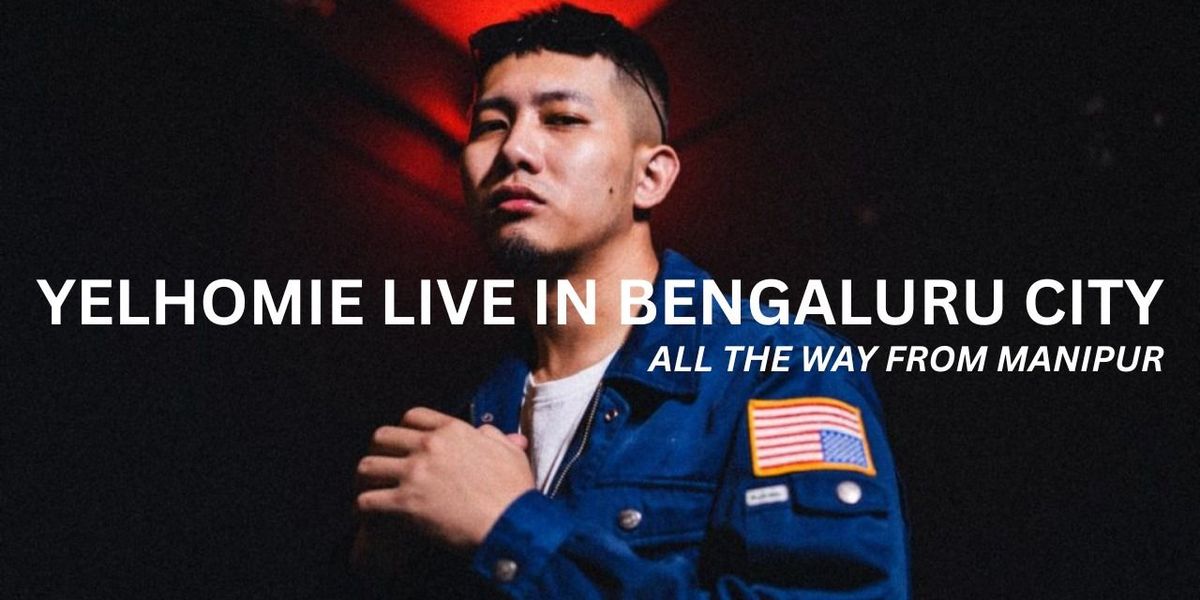 YELHOMIE - LIVE AT BENGALURU CITY