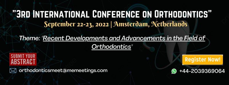 3rd International Conference on  Orthodontics