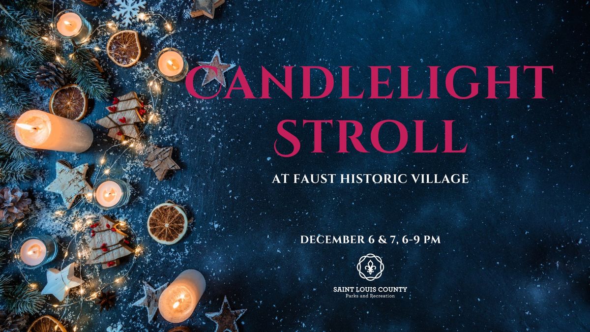 Candlelight Stroll of Faust Historic Village