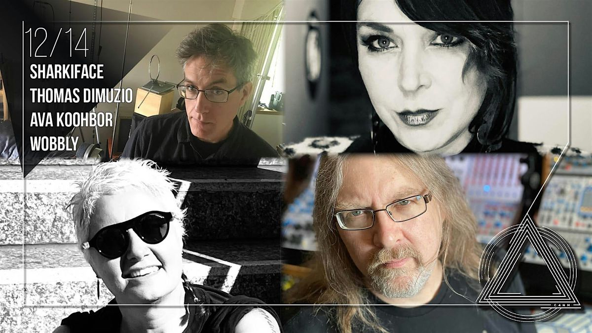 Sharkiface \/ Thomas Dimuzio \/ Ava Koohbor \/ Wobbly