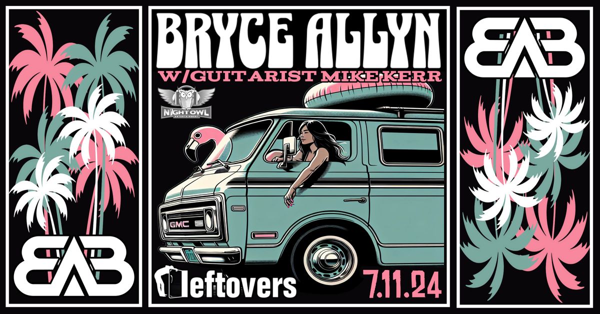 Bryce Allyn\/ Mike Kerr Live @ Leftovers Cafe