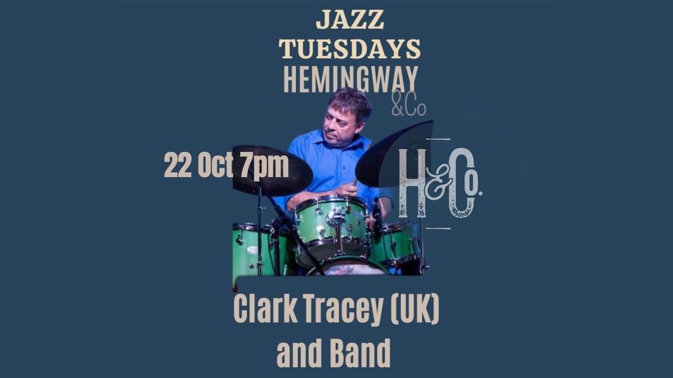 Jazz Tuesday Clark Tracey and Band 