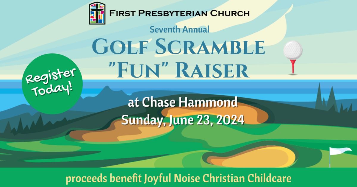 7th Annual Golf Scramble "Fun" Raiser