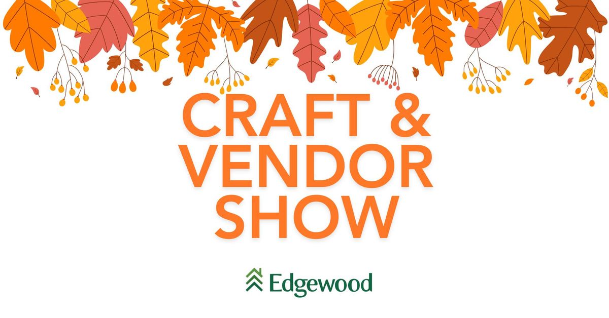 Craft & Vendor Show at Edgewood GF