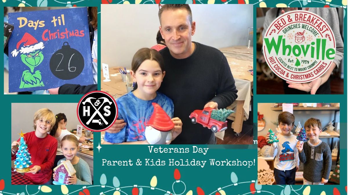 *Veterans Day* Parent & Kids Holiday Projects - Ceramics, Wood Signs & Countdown