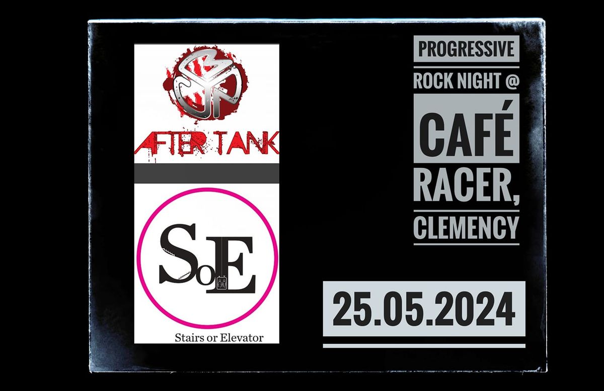 Prog Rock Night @Caf\u00e9 Racer, Clemency with Stairs or Elevator and After Tank