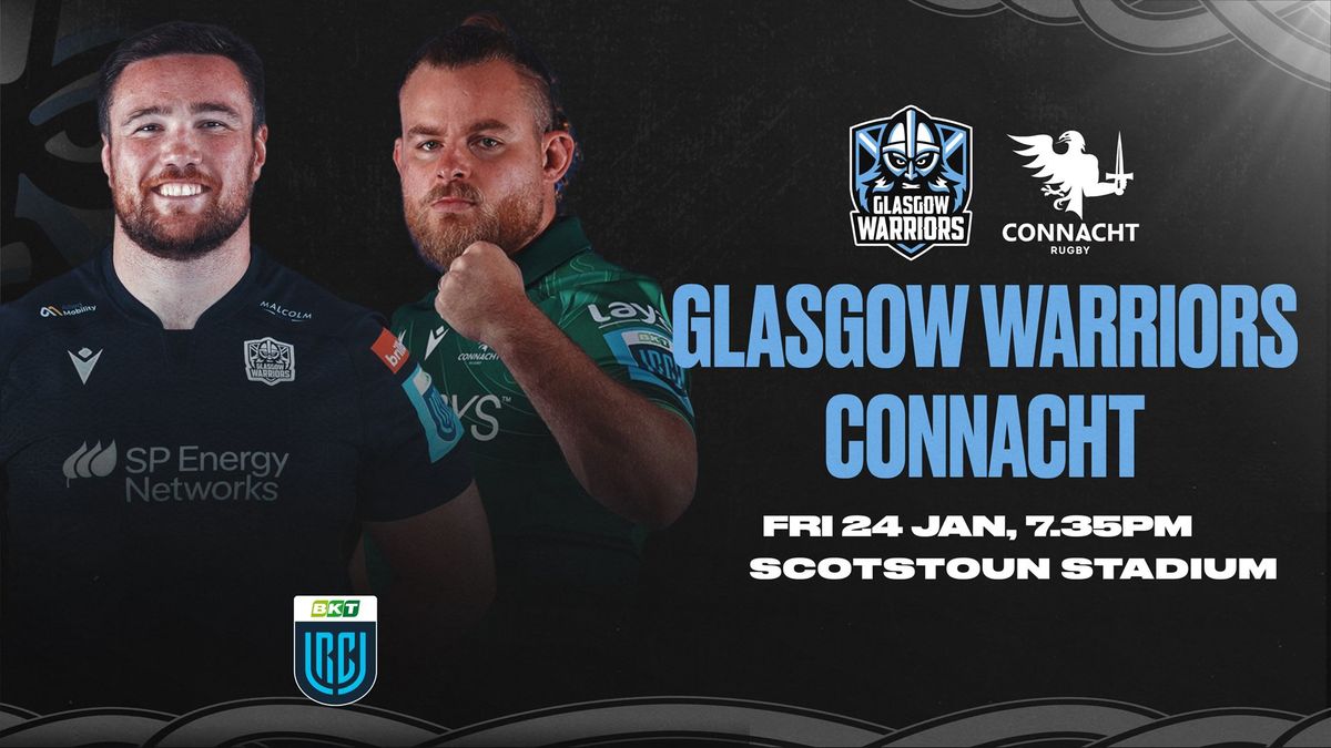 Glasgow Warriors v Connacht