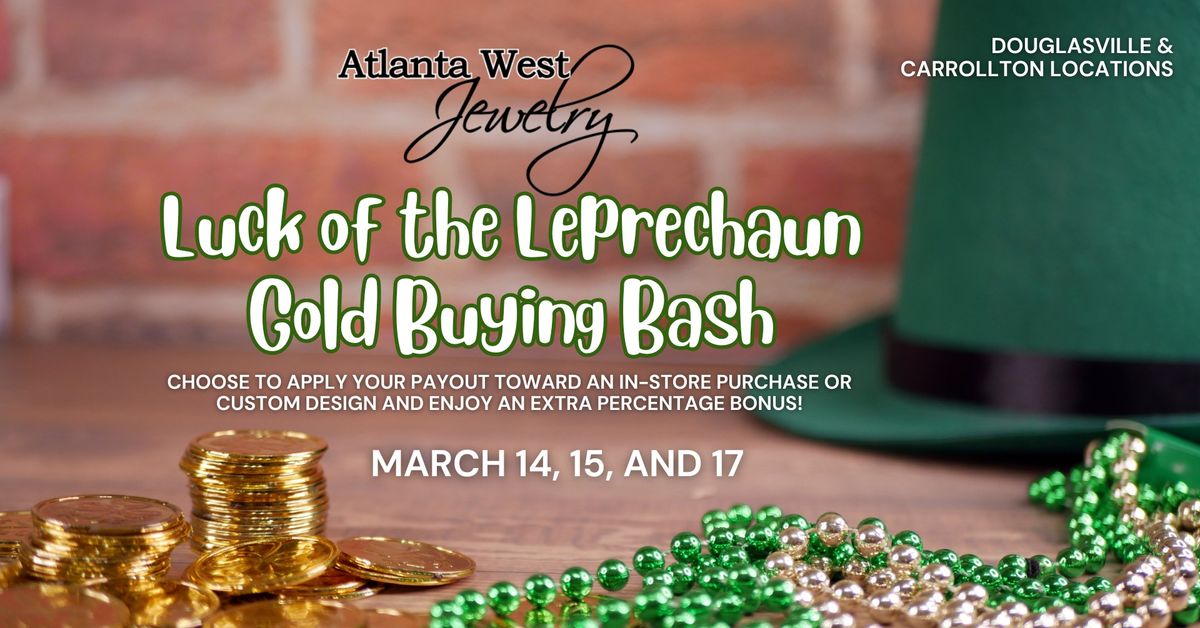 Luck of the Leprechaun Gold Buying Bash