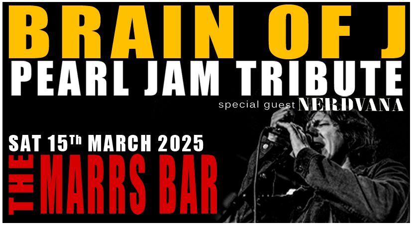 Brain Of J - The Pearl Jam Tribute at The Marrs Bar