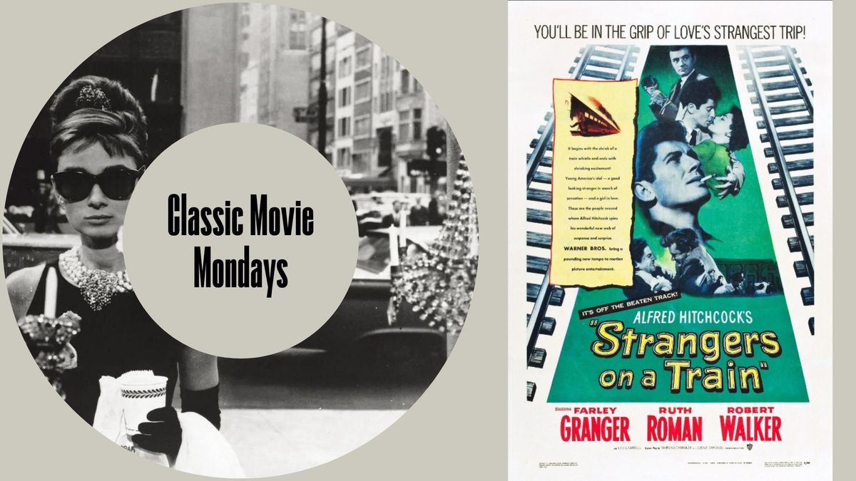 Classic Movie Monday - Strangers on a Train