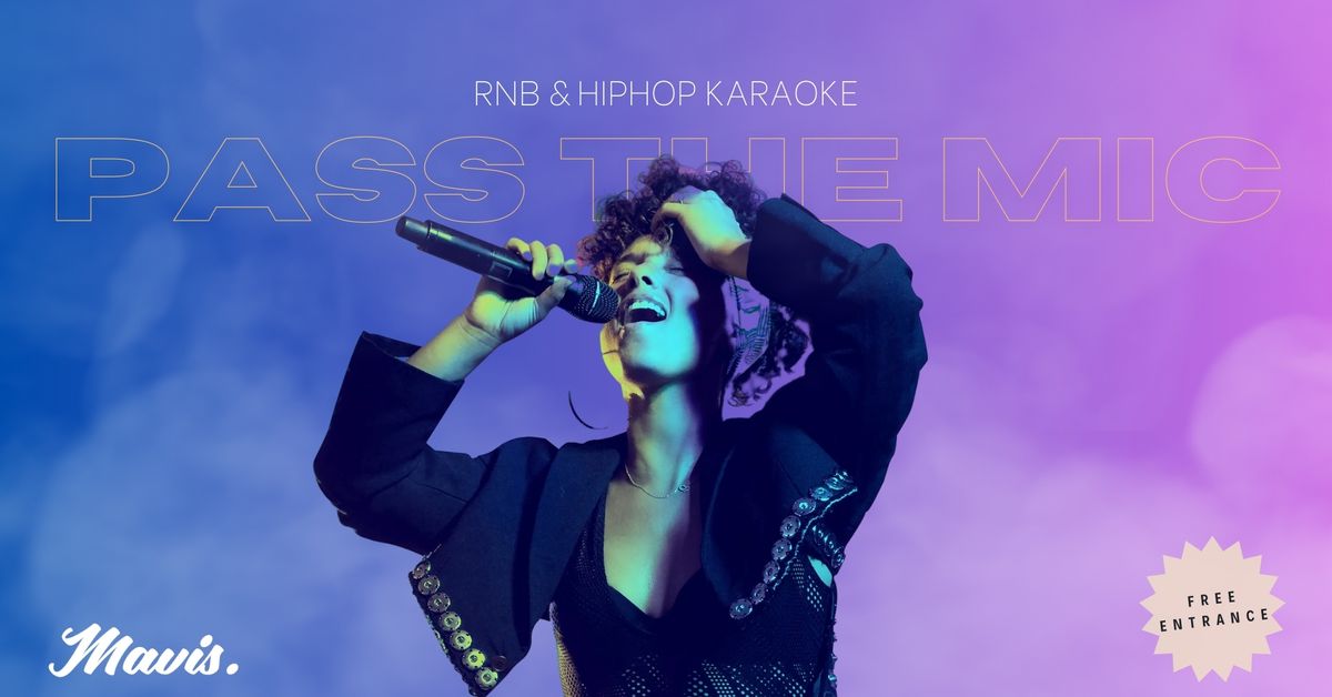 'Pass The Mic - RNB & HipHop Karaoke' @ MAVIS Cocktailbar *Gratis Entree*