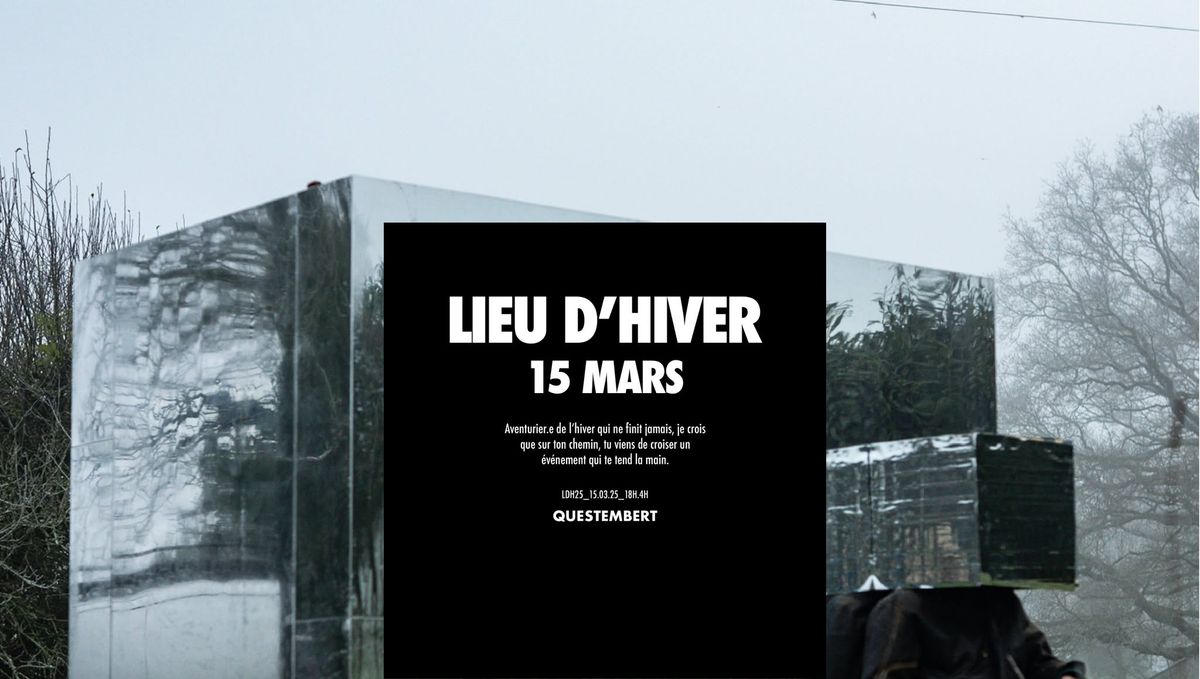 LIEU D'HIVER 2025