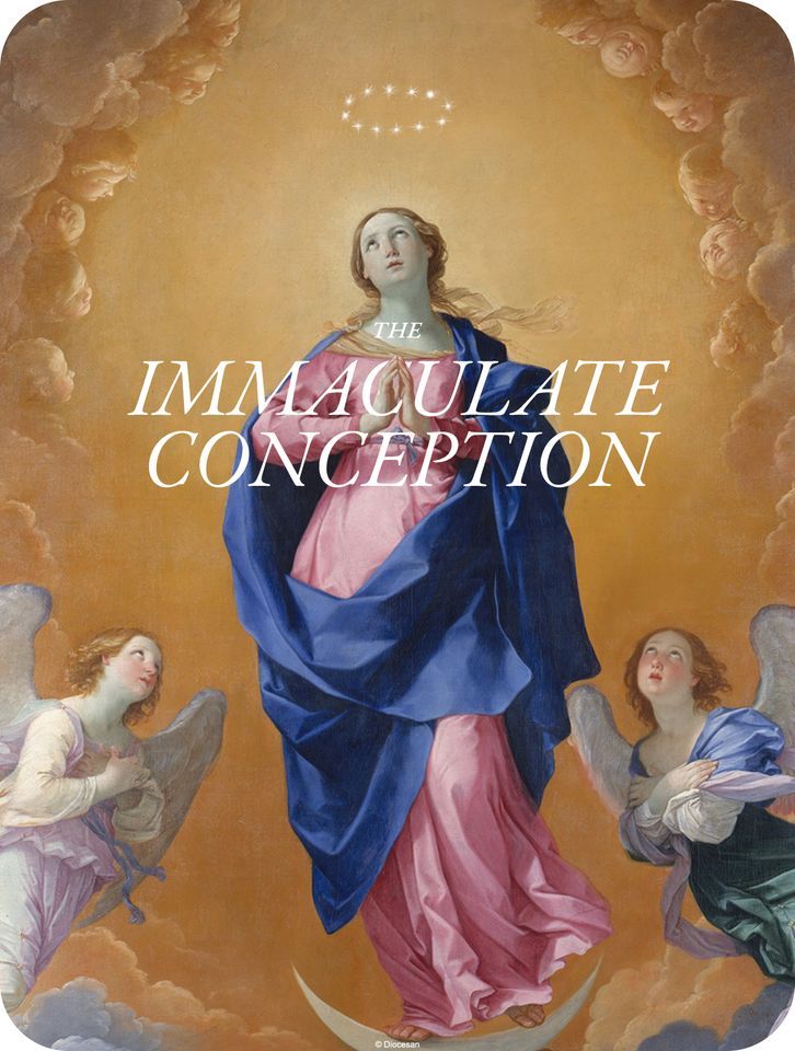 Holy Day of Obligation: Feast of the Immaculate Conception of Mary