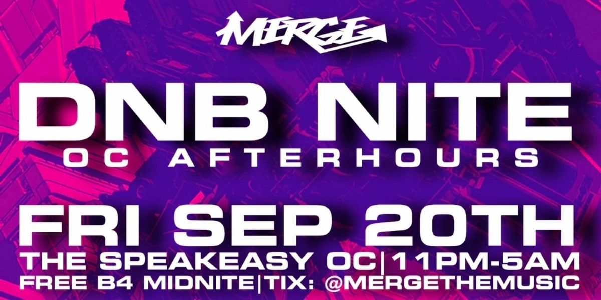 DNB NITE! (OC AFTERHOURS)