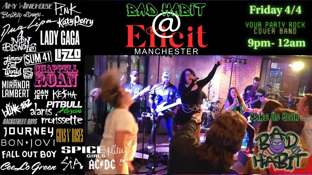 DANCE POP ROCK & MORE - Bad Habit LIVE at Elicit Manchester 