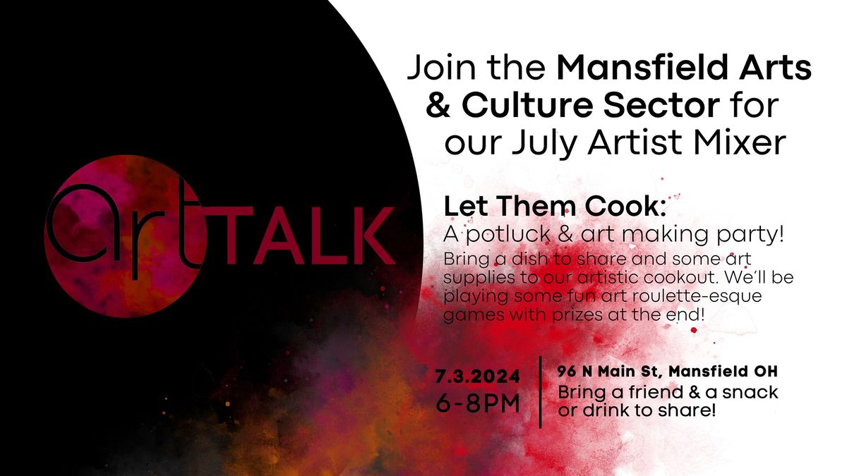 ArtTalk: July Artist Mixer  |  Cookout & Paint Party