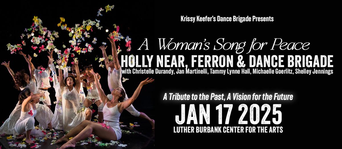 Krissy Keefer's Dance Brigade Presents A Woman's Song for Peace @ Luther Burbank