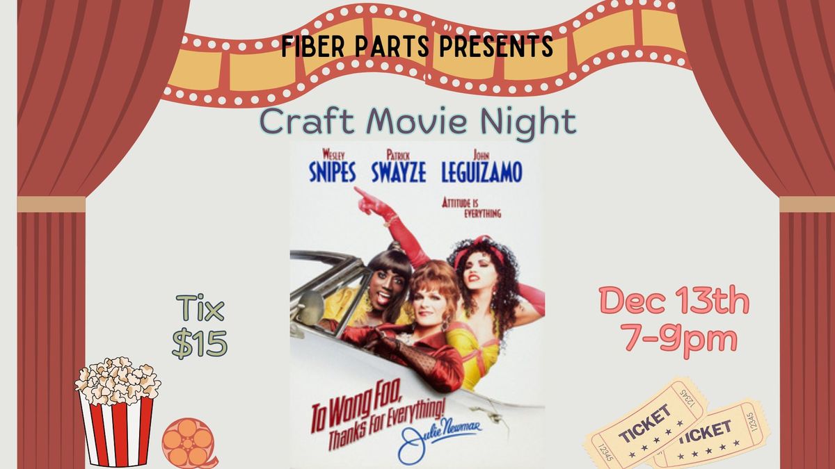 Too Wong Foo Craft Movie Night