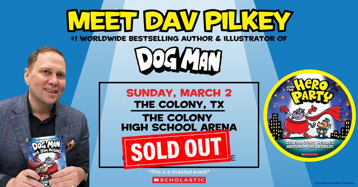 *SOLD OUT* Meet Dav Pilkey at The Colony High School Arena